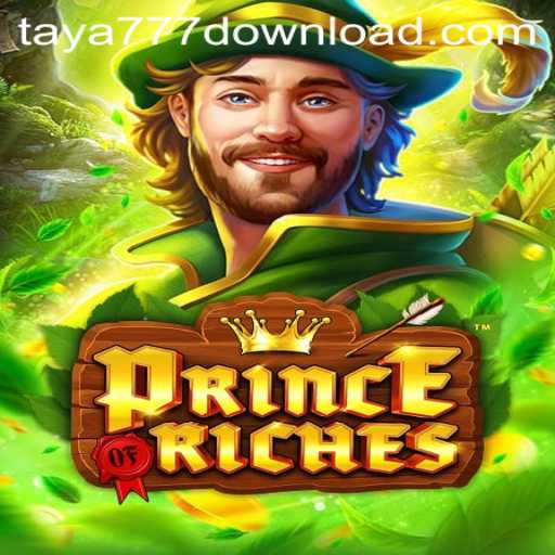 Exploring the World of PrinceOfRiches: Downloading with Taya777